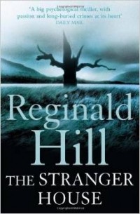 Reginald Hill - The Stranger House