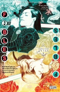 Bill Willingham - Fables Vol. 21: Happily Ever After