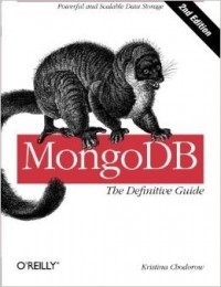  - MongoDB: The Definitive Guide