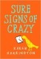 Карен Хэррингтон - Sure Signs of Crazy