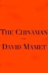 David Mamet - The Chinaman