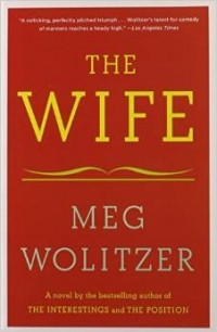 Meg Wolitzer - The Wife