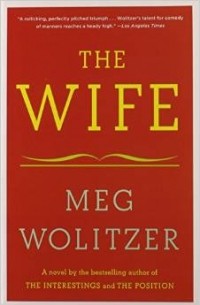 Meg Wolitzer - The Wife