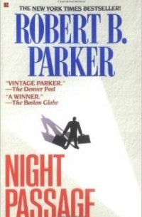 Robert B. Parker - Night Passage