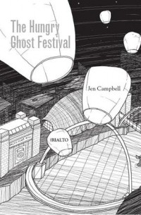 Jen Campbell - The Hungry Ghost Festival