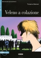Tiziana Merani - Veleno a Colazione. Livello Due B1 (+ CD-ROM)