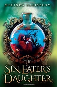 Melinda Salisbury - The Sin Eater's Daughter