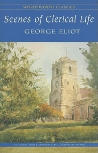 George Eliot - Scenes of Clerical Life (сборник)