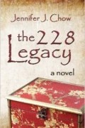 Дженнифер Дж. Чоу - The 228 Legacy