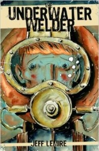 Jeff Lemire - The Underwater Welder