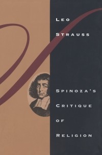 Leo Strauss - Spinoza's Critique of Religion