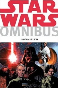  - Star Wars Omnibus: Infinities