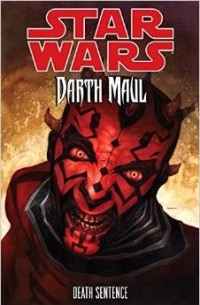  - Star Wars: Darth Maul—Death Sentence