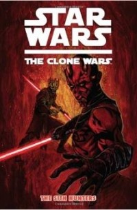  - Star Wars: The Clone Wars: The Sith Hunters