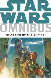  - Star Wars Omnibus: Shadows of the Empire