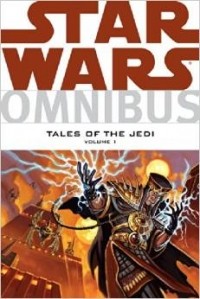  - Star Wars Omnibus: Tales of the Jedi Volume 1