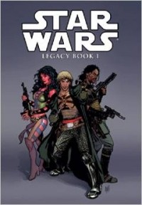  - Star Wars: Legacy Book 1