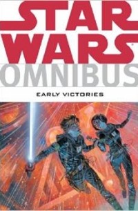  - Star Wars Omnibus: Early Victories