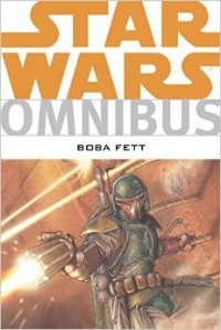  - Star Wars Omnibus: Boba Fett