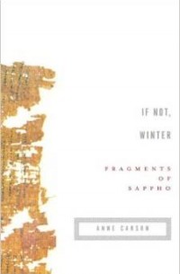  - If Not, Winter: Fragments of Sappho (Vintage Contemporaries)