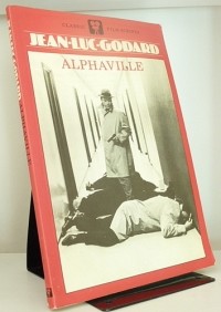Jean-Luc Godard - Alphaville (Classic film scripts)