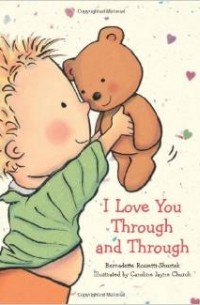  - I Love You Through and Through