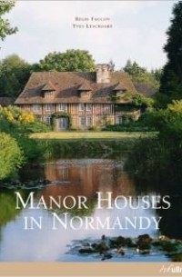 - Manor Houses in Normandy