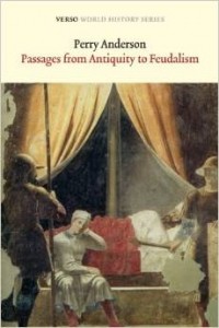 Perry Anderson - Passages from Antiquity to Feudalism