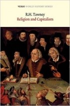 R. H. Tawney - Religion and the Rise of Capitalism