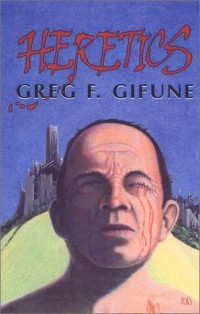 Greg F. Gifune - Heretics
