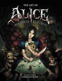American McGee - The Art of Alice: Madness Returns
