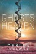 Marcus Sedgwick - The Ghosts of Heaven