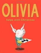 Ian Falconer - Olivia Helps with Christmas