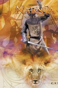 C. S. Lewis - Drømmen om Narnia: Prins Caspian, Bok 3