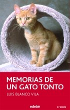 Луис Бланко Вила - Memorias de un gato tonto