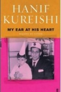 Ханиф Курейши - My Ear at His Heart