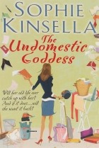 Sophie Kinsella - The Undomestic Goddess