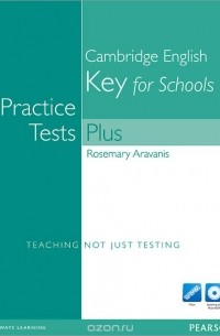 Rosemary Aravanis - Cambridge English Key for Schools: Practice Tests Plus (+ CD-ROM)