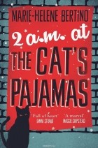 Мари-Хелен Бертино - 2 A.M. at The Cat&#039;s Pajamas