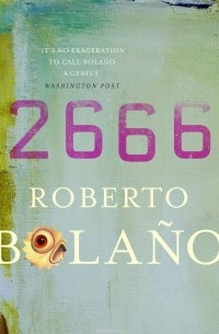 Роберто Боланьо - 2666