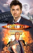 Daniel Blythe - Doctor Who: Autonomy