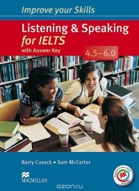  - Listening & Speaking for IELTS 4.5-6.0: Student's Book with Answer Key (+ MPO Pack + 2 CD-ROM)