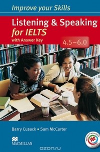  - Listening & Speaking for IELTS 4.5-6.0: Student's Book with Answer Key (+ MPO Pack + 2 CD-ROM)