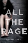 Courtney Summers - All the Rage
