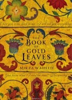Мирза Вахид - The Book of Gold Leaves