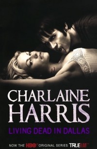 Charlain Harris - Living Dead in Dallas