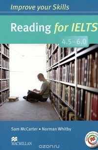 Reading for IELTS 4.5-6.0: Student's Book