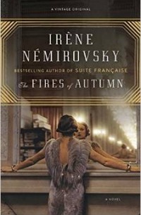 Irene Nemirovsky - The Fires of Autumn