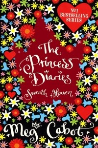 Meg Cabot - The Princess Diaries: Seventh Heaven