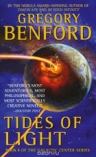 Gregory Benford - Tides of Light